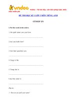 Tải Đề thi học kì 1 lớp 3 môn Tiếng Anh năm học 2018 - 2019 số 4 - Đề kiểm tra Tiếng Anh lớp 3 có đáp án