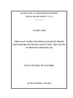 Pháp luật về hòa giải trong giải quyết tranh chấp kinh doanh thương mại từ thực tiễn tại tòa án nhân dân tại tỉnh đắk lắk 
