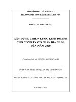 Xây dựng chiến lược kinh doanh cho công ty cổ phần bia nada đến năm 2020 