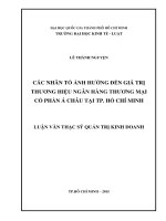 Các nhân tố ảnh hưởng đến giá trị thương hiệu ngân hàng thương mại cổ phần á châu tại TP hồ chí minh 