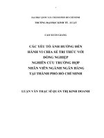 Các yếu tố ảnh hưởng đến hanh vi chia sẽ tri thức với đồng nghiệp nghiên cứu trường hợp nhân viên ngành ngân hàng tại thành phố hồ chí minh 