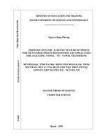 Mô hình hóa đặc tính âm học động cho hệ thống nhận dạng tiếng nói việt bằng phần mềm kaldi và ứng dụng cho việc phân tích sự chuyển tiếp nguyên âm   phụ âm = 