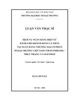 Luận văn Thạc sĩ Tài chính ngân hàng: Dịch vụ Ngân hàng điện tử dành cho khách hàng cá nhân tại Ngân hàng Thương mại Cổ phần Ngoại Thương Việt Nam (Vietcombank) – thực trạng và