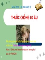 THUỐC CHỐNG LO âu ppt _ DƯỢC LÝ (slide nhìn biến dạng, tải về đẹp lung linh)