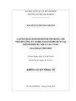 Lập kế hoạch kinh doanh mở rộng chi nhánh công ty tnhh zago store hcm tại thành phố hà nội và đà nẵng giai đoạn 2019 2022  