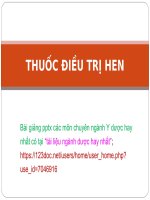 THUỐC điều TRỊ HEN và COPD ppt _ DƯỢC LÝ (CHUẨN NGÀNH DƯỢC)
