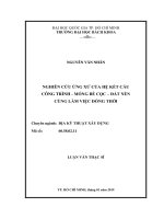 Nghiên cứu ứng xử của hệ kết cấu công trình   móng bè cọc   đất nền cùng làm việc đồng thời  