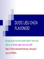 DƯỢC LIỆU CHỨA FLAVONOID 1 ppt _ DƯỢC LIỆU