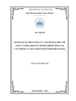 Đánh giá sự hài lòng của người dân đối với chất lượng dịch vụ hành chính công tại văn phòng ủy ban nhân dân tỉnh kiên giang  