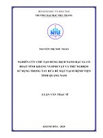 Nghiên cứu chế tạo dung dịch nano bạc sả có hoạt tính kháng vi sinh vật và thử nghiệm sử dụng trong tẩy rửa bề mặt tại 3 bệnh viện tỉnh quảng nam  