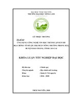 (Khóa luận tốt nghiệp) Ứng dụng công nghệ tin học trong thành lập bản đồ địa chính tờ số 245 tỷ lệ 1 1000 thị trấn Nông Trường Phong Hải, huyện Bảo Thắng, tỉnh Lào Cai