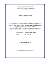 Ảnh hưởng của nhận thức về trách nhiệm xã hội và việc thực hiện trách nhiệm xã hội lên sự thỏa mãn của nhân viên  một nghiên cứu tại thành phố hồ chí minh  