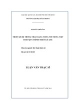 Thiết kế hệ thống nhận dạng tiếng nói tiếng việt theo quy trình thiết kế asic  