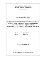 Ảnh hưởng của hành vi tương tác của bác sĩ đối với lòng tin và sự tham gia của bệnh nhân dẫn đến giá trị cảm nhận  một nghiên cứu trong lĩnh vực dịch vụ y tế  