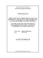Những yếu tố tác động đến sự sáng tạo đổi mới của nhà quản lý một nghiên cứu các doanh nghiệp tại tỉnh lâm đồng  