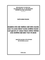 Nghiên cứu hệ thống chỉ tiêu đánh giá và giải pháp tăng cường năng lực quản lý   khai thác công trình  cầu đường bộ khu vực thành phố hồ chí minh  
