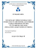 Xây dựng quy trình tách hoạt chất có khả năng ức chế enzyme α glucosidase và hoạt tính kháng oxy hóa từ cây diệp hạ châu đắng (phyllanthus amarus schum  et thonn )  