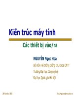 Slide Kiến Trúc máy tính - Part05 - Các thiết bị vào ra - Nguyễn Ngọc Hóa - UET - Tài liệu VNU