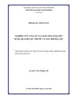 Nghiên cứu ứng xử của đất nền loại sét xung quanh cọc trước và sau khi hạ cọc  
