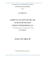 Nghiên cứu xây dựng bộ tiêu chí đánh giá đô thị xanh áp dụng ở thành phố đà lạt  