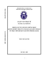 Pháp luật về cấp giấy chứng nhận quyền sở hữu nhà ở và tài sản gắn liền với đất từ thực tiễn huyện vị xuyên tỉnh hà giang  