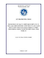 Thành phần sâu hại và thiên địch trên cây cà chua, đặc điểm sinh học, sinh thái của sâu xanh hại cà chua helicoverpa armigera(hubner) và biện pháp phòng chống tại huyện diễn châu, tỉnh nghệ an  