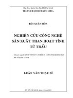 Nghiên cứu công nghệ sản xuất than hoạt tính từ trấu 