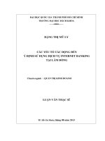 Các yếu tố tác động đến ý định sử dụng dịch vụ internet banking tại lâm đồng  