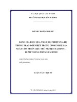 Đánh giá hiệu quả trao đổi nhiệt của hệ thống trao đổi nhiệt trong công nghệ sản xuất cồn nhiên liệu thử nghiệm tại rptc   hcmut bằng phần mềm htri  