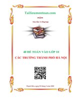 Tổng hợp 40 đề Toán vào lớp 10 các trường tại Hà Nội