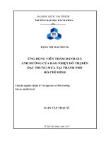 Ứng dụng viễn thám đánh giá ảnh hưởng của đảo nhiệt đô thị đến đặc trưng mua tại thành phố hồ chí minh  