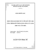 Phân tích giải pháp xử lý nền đất yếu cho công trình đắp ở đồng bằng sông cửu long (khu vực cần thơ)  