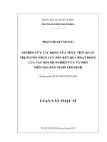 Nghiên cứu tác động của tiễn quản trị nguồn nhân lực đến kết quả hoạt động của các doanh nghiệp vừa và nhỏ trên địa bàn tp  hồ chí minh  