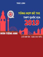 Tong hop de thi thpt quoc gia 2019 mon tieng anh co dap an giai thich chi tiet