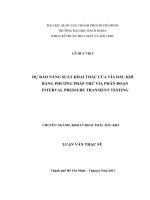 Dự báo năng suất khai thác của vỉa dầu khí bằng phương pháp thử vỉa phân đoạn interval pressure transient testing  