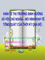 KINH tế THỊ TRƯỜNG ĐỊNH HƯỚNG xã hội CHỦ NGHĨA, mô HÌNH KINH tế TỔNG QUÁT của THỜI kỳ QUÁ độ ppt _ KINH TẾ CHÍNH TRỊ MAC LÊNIN