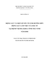 Động lực và một số yếu tố ảnh hưởng đến động lực làm việc của bác sĩ tại bệnh viện đa khoa tỉnh trà vinh năm 2018 