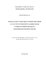 Đánh giá chất lượng dịch vụ khám chữa bệnh và các yếu tố ảnh hưởng tại khoa ngoại và khoa sản bệnh viện quận 2 thành phố hồ chí minh năm 2018 