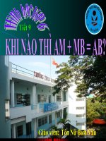 Tiet 09. Khi nao thi AM + MB = AB