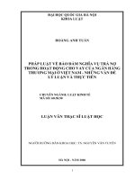 Pháp luật về bảo đảm nghĩa vụ trả nợ trong hoạt động cho vay của ngân hang thương mại ở Việt Nam-những vấn đề lý luận và thực tiễn