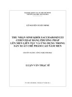 Thu nhận sinh khối saccharomyces cerevisiae bằng phương pháp lên men liên tục và ứng dụng trong sản xuất chế phẩm cao nấm men  