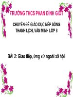 GDNSTLVM lớp 8, tiết 2. Giao tiếp ứng xử ngoài xã hội | THCS Phan Đình Giót