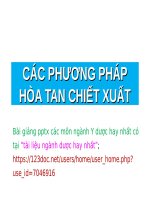CÁC PHƯƠNG PHÁP hòa TAN CHIẾT XUẤT ppt _ BÀO CHẾ