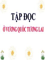 Lớp 4 - Tập đọc - Tuần 7: Ở vương quốc tương lai
