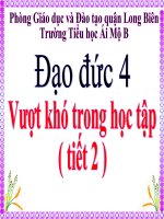 Đạo đức 4 - Tuần 4 - Vượt khó trong học tập (t2)