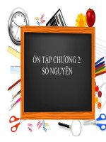 TIẾT 1 + 2: ÔN TẬP CHƯƠNG 2 : SỐ NGUYÊN