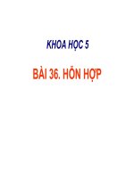 Lớp 5 - Khoa học - Tuần 18: Hỗn hợp