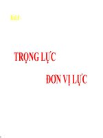 Bai 8 Trọng lực đơn vị trọng lực