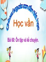 TV1 - TUẦN 13 - BÀI 60 ÔN TẬP VÀ KỂ CHUYỆN