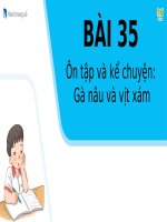TIẾNG VIỆT 1 - TUAN 8: BÀI 35 - ÔN TẬP VÀ KỂ CHUYỆN